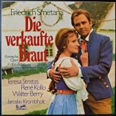 Friedrich Smetana / Teresa Stratas, René Kollo, Walter Berry, Jaroslav Krombholc ‎- Die Verkaufte Braut  89 036 XGR 