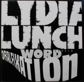 Lydia Lunch ‎- Oral Fixation  WSP 16