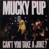 Mucky Pup ‎- Can't You Take A Joke?  RR 9553 1