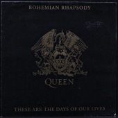 Queen - Bohemian Rhapsody / These Are The Days Of Our Lives  016 2046497, QUEEN 20